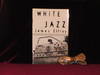 View Image 1 of 2 for OPENING CHAPTERS OF WHITE JAZZ. A Novel Inventory #08132