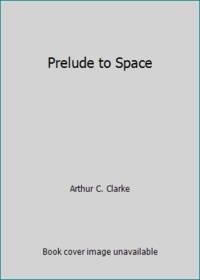 Prelude to Space