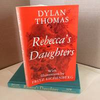 Rebecca&#039;s Daughters by Thomas, Dylan - 1982