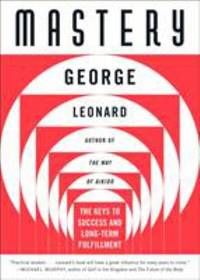 Mastery : The Keys to Success and Long-Term Fulfillment