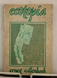 Ecotopia: the Notebooks and Reports of William Weston