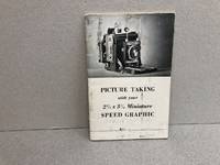 image of PICTURE TAKING WITH YOUR 2.1/4" X 3.1/4" MINIATURE SPEED GRAPHIC