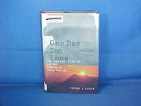 One Day Too Long: Top Secret Site 85 and the Bombing of North Vietnam by Castle, Timothy N - 1999