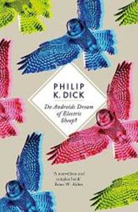 Do Androids Dream of Electric Sheep? by Philip K. Dick - 2012-07-09