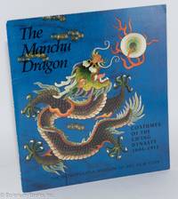 The Manchu Dragon: Costumes of the Ch'ing Dynasty 1644-1912