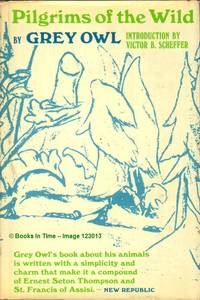 Pilgrims of the Wild : First Edition