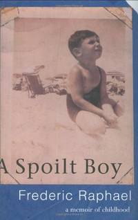 A Spoilt Boy: A Memoir Of A Childhood