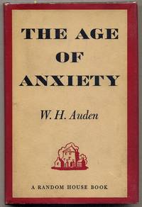 The Age of Anxiety: A Baroque Eclogue by AUDEN, W.H - 1947