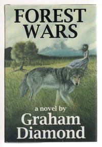 FOREST WARS: In A Time and Place That Never Was - But Always Is.