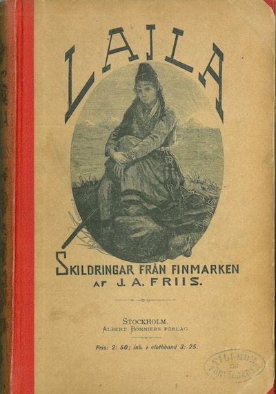 Lajla eller skildringar från Finmarken.…