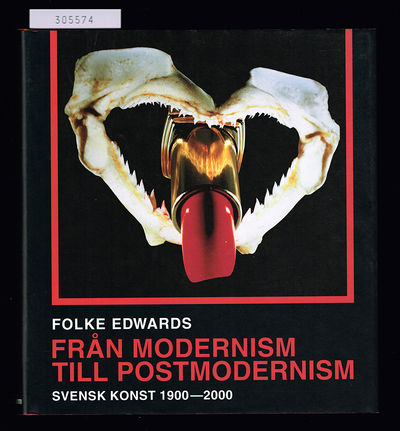 Från modernism till postmodernism. Svensk konst…