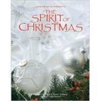 The Spirit of Christmas: Creative Holiday Ideas - Book Sixteen by Leisure Arts - 2002-09-04