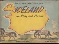 ICELAND IN STORY AND PICTURE by Bailey, Bernadine, Illustrated by Kurt Wiese