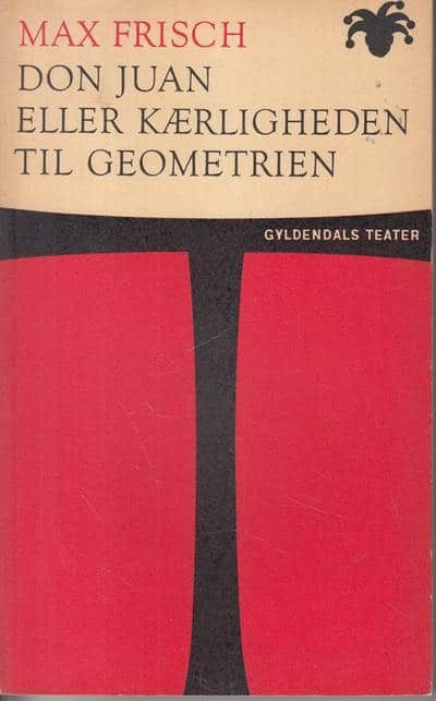 Don Juan eller Kærligheden til Geometrien. En…