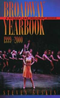 Broadway Yearbook, 1999-2000: A Relevant and Irreverent Record