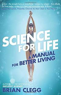 Science for Life: A manual for better living
