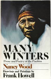 Many Winters: Prose and Poetry of the Pueblos