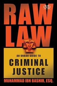 Raw Law : An Urban Guide to Criminal Justice