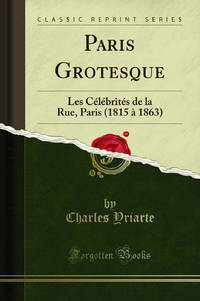 Paris Grotesque: Les CAAlAAbritAAs de la Rue Paris 1815 AA 1863