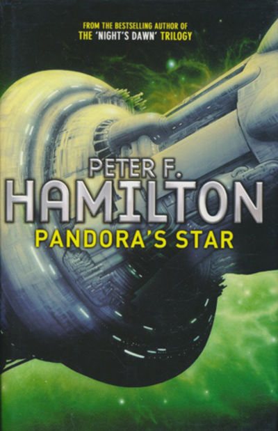 Pandora's Star. Part One of the Comonwealth Saga.