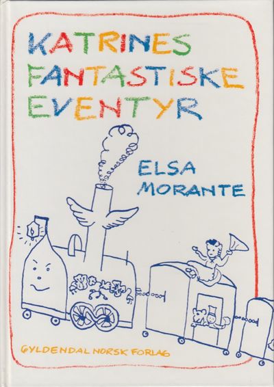 Katrines fantastiske eventyr. Illustrert av…