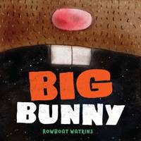 Big Bunny: (Funny Bedtime Read Aloud Book for Kids, Bunny Book)