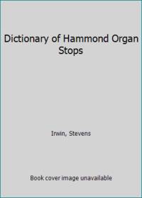 Dictionary of Hammond Organ Stops