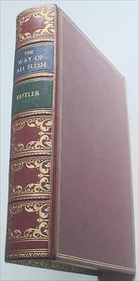 THE WAY OF ALL FLESH by BUTLER. SAMUEL.; FARLEIGH. JOHN .Illustrates