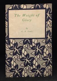 The Weight of Glory (Publisher series: Little Books on Religion.) by Lewis, C.S