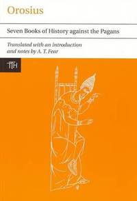 Orosius: Seven Books of History against the Pagans
