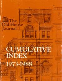 image of The Old-House Journal; Cumulative Index 1973 - 1988