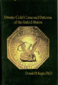 Private Gold Coins And Patterns Of The United States