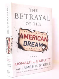 The Betrayal of the American Dream