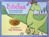 Edwina: The Dinosaur Who Didn't Know She Was Extinct