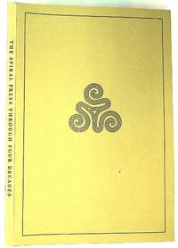 The Spiral Press Through Four Decades. An Exhibition of Books and Ephemera
