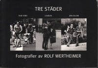 TRE STÄDER. New York 1997 - London 1999 - Jerusalem 1998.