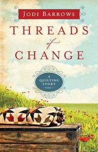 image of Threads of Change : A Quilting Story (Part 1)