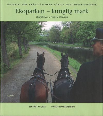 EKOPARKEN - KUNGLIG MARK. Djurgården - Haga -…