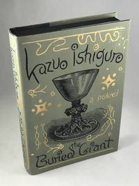 The Buried Giant by Ishiguro, Kazuo - 2015