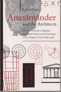 Anaximander and the Architects. The Contributions of Egyptian and Greek Architectural...
