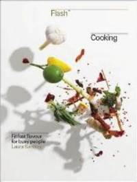 Flash Cooking: fit fast flavours by Laura Santtini
- Hardcover
- 2011
- from Books for Cooks (SKU: 9781844009954-1)