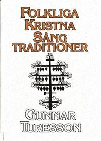 Folkliga kristna sångtraditioner.