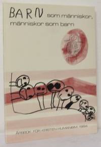 Barn som människor, människor som barn. Årsbok…