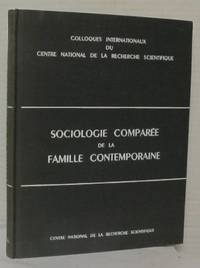 Sociologie comparée de la famille contemporaine.