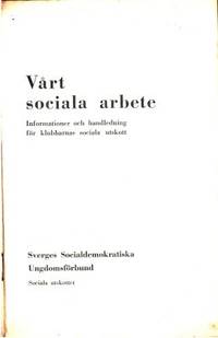 Vårt sociala arbete. Informationer och…