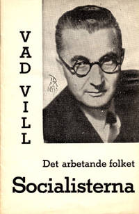 Vad vill det arbetande folket Socialisterna.