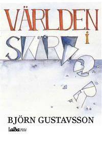 Världen i skärvor.