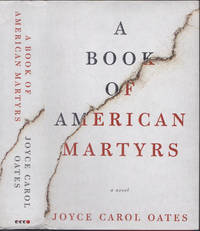image of A Book of American Martyrs : A Novel