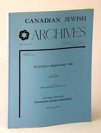 Canadian Jewish Archives, New Series, Number Fourteen (14), On Sunday Observance, 1906