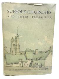 Suffolk Churches And Their Treasures by H. Munro Cautley - 1954